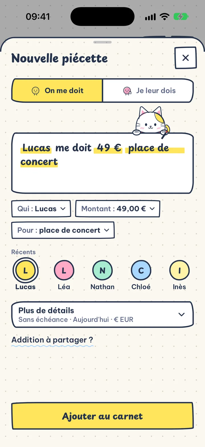 Une dette, une phrase. Tape « Lucas me doit 49 € place de concert » et le tour est joué.